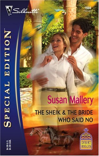The Sheik & The Bride Who Said No (2005) by Susan Mallery