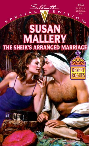 The Sheik's Arranged Marriage (Desert Rogues, #2) (2000)