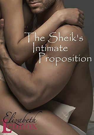 The Sheik's Intimate Proposition (2014) by Elizabeth Lennox