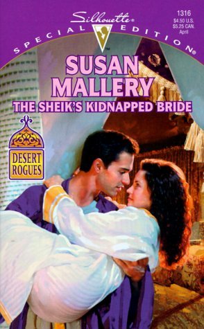 The Sheik's Kidnapped Bride (Desert Rogues, #1) (2000) by Susan Mallery