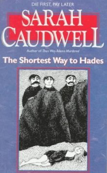 The Shortest Way to Hades (1995) by Sarah Caudwell