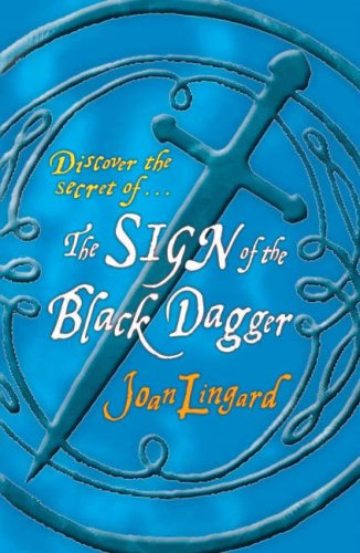 The Sign of the Black Dagger (2005) by Joan Lingard