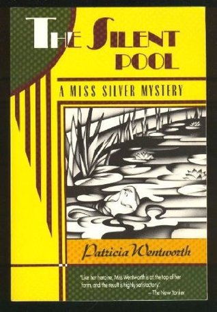 The Silent Pool (1992) by Patricia Wentworth