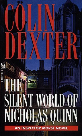 The Silent World of Nicholas Quinn (1997) by Colin Dexter
