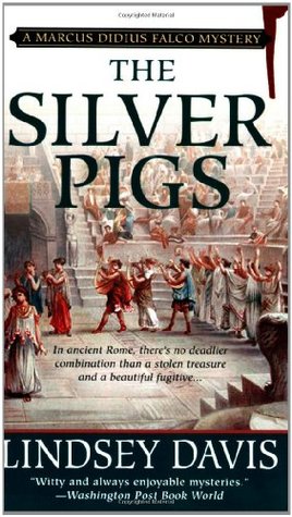 The Silver Pigs (2006) by Lindsey Davis