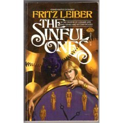 The Sinful Ones (1986) by Fritz Leiber