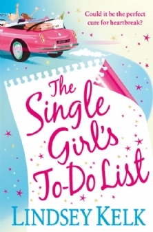 The Single Girl's To-Do List (2011) by Lindsey Kelk