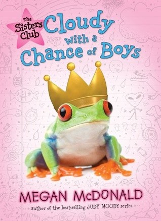 The Sisters Club: Cloudy with a Chance of Boys (2011) by Megan McDonald