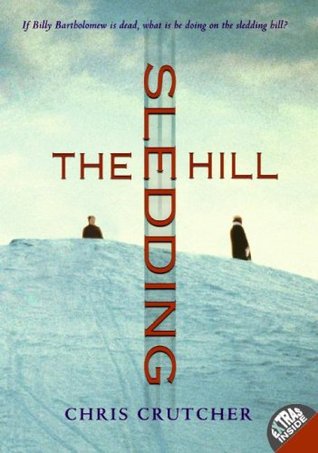 The Sledding Hill (2006) by Chris Crutcher