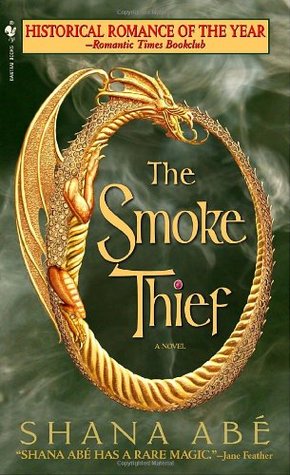 The Smoke Thief (2006) by Shana Abe