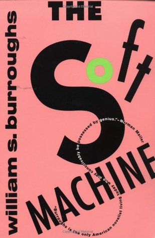 The Soft Machine (1994) by William S. Burroughs