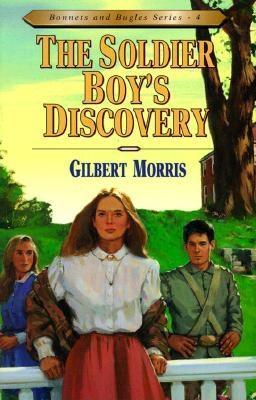 The Soldier Boy's Discovery (1996) by Gilbert Morris