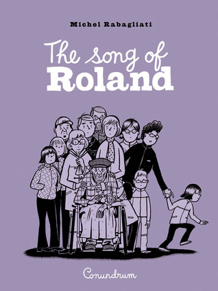 The Song of Roland (2009) by Michel Rabagliati