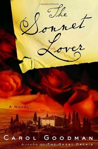 The Sonnet Lover (2007) by Carol Goodman