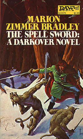 The Spell Sword (1974) by Marion Zimmer Bradley