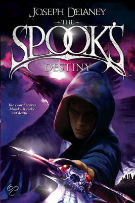 The Spook's Destiny (2011) by Joseph Delaney