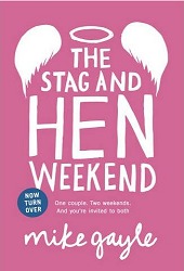 The Stag and Hen Weekend (2000) by Mike Gayle