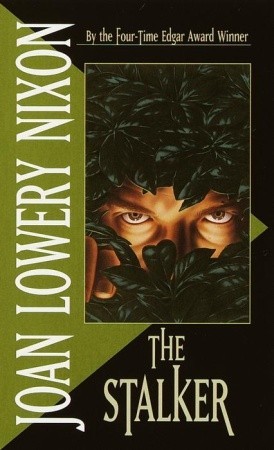 The Stalker (1987) by Joan Lowery Nixon