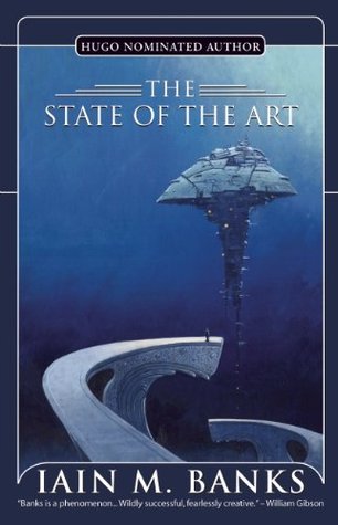 The State of the Art (2007) by Iain M. Banks