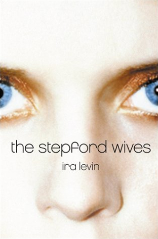 The Stepford Wives (2002) by Ira Levin