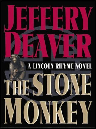 The Stone Monkey (2005) by Jeffery Deaver
