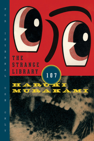 The Strange Library (2014) by Haruki Murakami