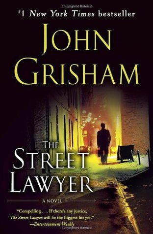 The Street Lawyer (2005) by John Grisham