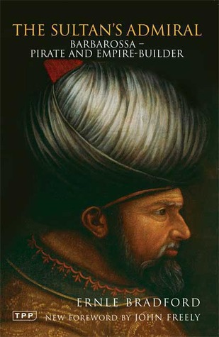 The Sultan's Admiral: Barbarossa: Pirate and Empire Builder (2009)