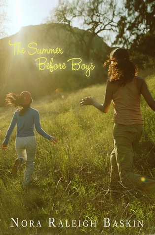 The Summer Before Boys (2011) by Nora Raleigh Baskin