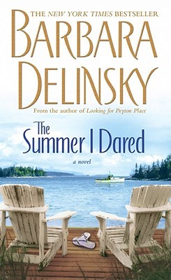 The Summer I Dared (2007) by Barbara Delinsky
