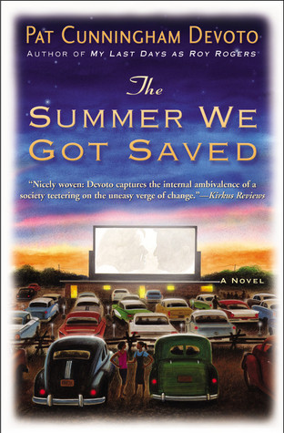 The Summer We Got Saved (2006) by Pat Cunningham Devoto