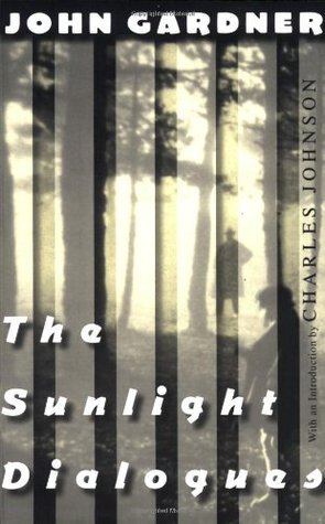 The Sunlight Dialogues (2006) by Charles R. Johnson