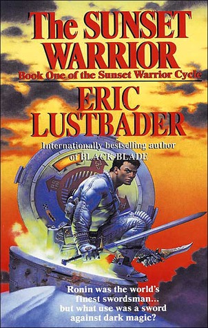 The Sunset Warrior (1995) by Eric Van Lustbader