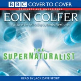 The Supernaturalist. Eoin Colfer (2004)
