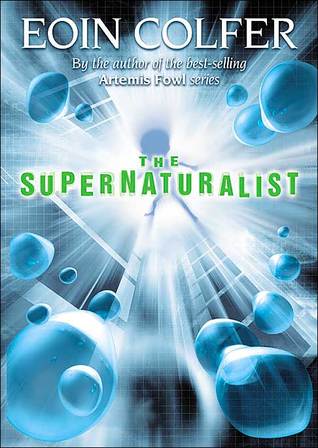 The Supernaturalist (2005) by Eoin Colfer