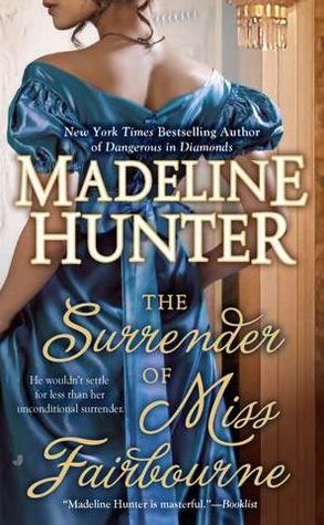 The Surrender of Miss Fairbourne (2012) by Madeline Hunter