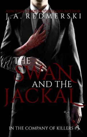 The Swan and the Jackal (2014) by J.A. Redmerski