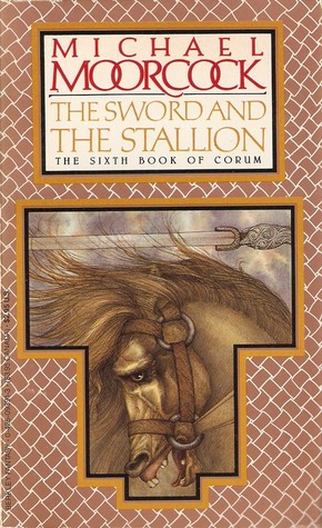 The Sword and the Stallion (1986) by Michael Moorcock