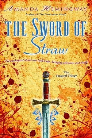 The Sword of Straw (2006) by Amanda Hemingway