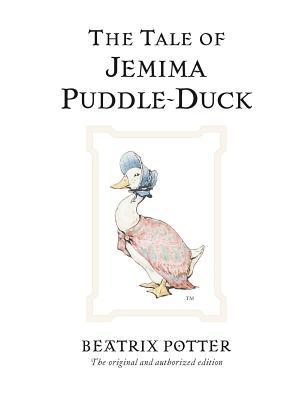 The Tale of Jemima Puddle-Duck (2015) by Beatrix Potter