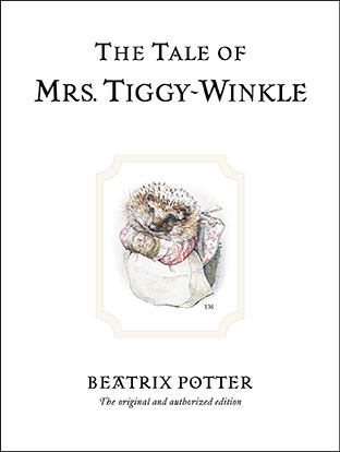 The Tale of Mrs. Tiggy-Winkle (2002) by Beatrix Potter