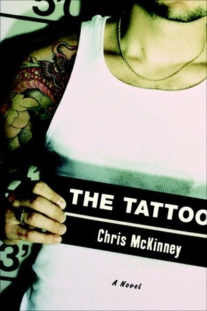 The  Tattoo (2007) by Chris McKinney