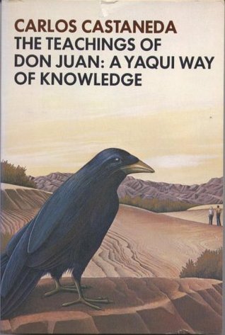 The Teachings of Don Juan: A Yaqui Way of Knowledge (1983) by Carlos Castaneda