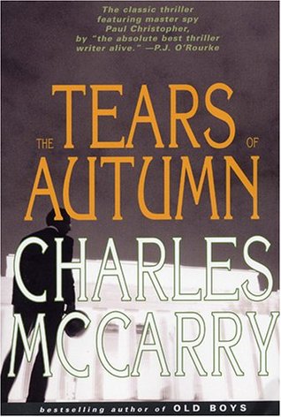 The Tears of Autumn (2005) by Charles McCarry