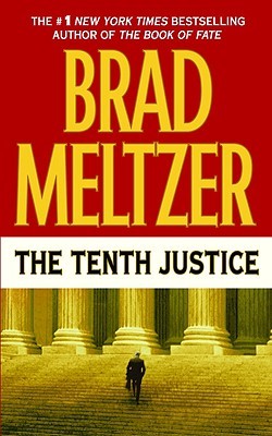 The Tenth Justice (2008) by Brad Meltzer