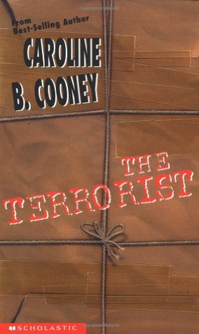 The Terrorist (1999) by Caroline B. Cooney