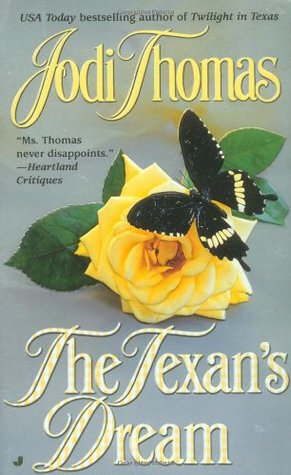 The Texan's Dream (2001) by Jodi Thomas