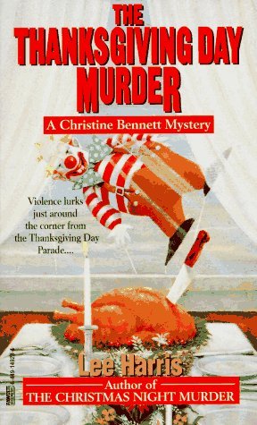 The Thanksgiving Day Murder (1995) by Lee Harris