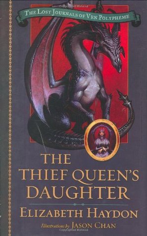 The Thief Queen's Daughter (2007) by Elizabeth Haydon