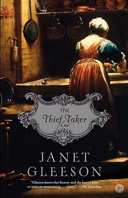 The Thief Taker (2006) by Janet Gleeson
